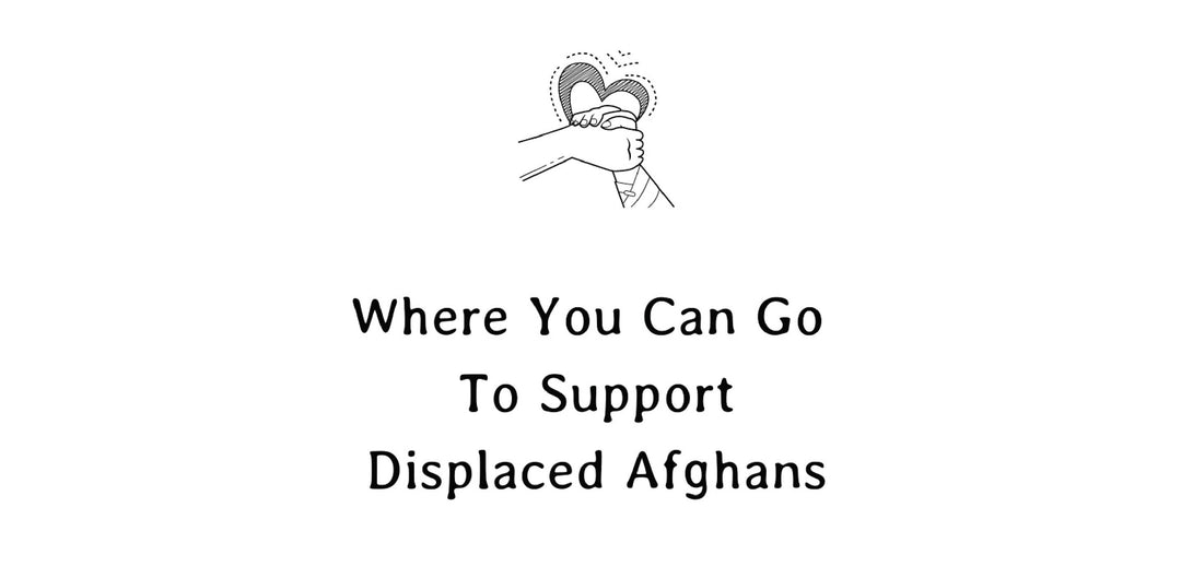Where You Can Go To Support Displaced Afghanis