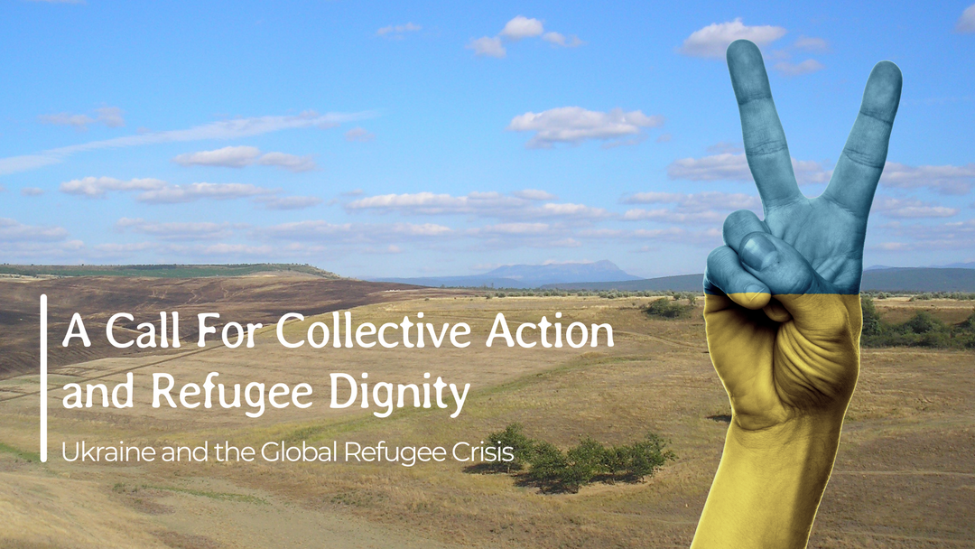 A Call For Collective Action and Refugee Dignity